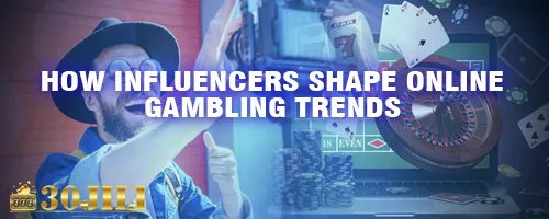 How Influencers Shape Online Gambling Trends